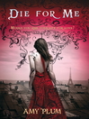 Die for Me (eBook): Revenants Series, Book 1